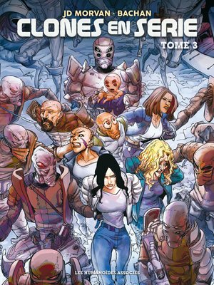 cover image of Clones en série (2019), Tome 3
